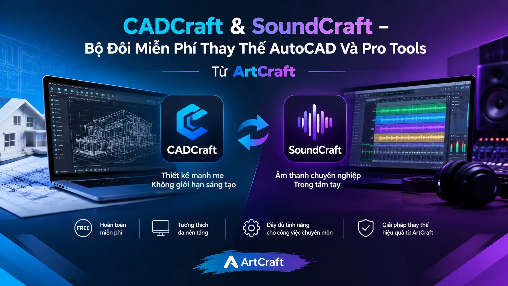 CADCraft & SoundCraft – Bộ Đôi Miễn Phí Thay Thế AutoCAD Và Pro Tools Từ ArtCraft (1)